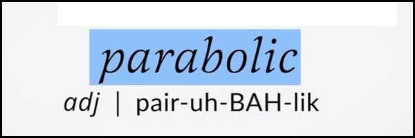 Learn English word Parabolic pronunciation chatsifieds