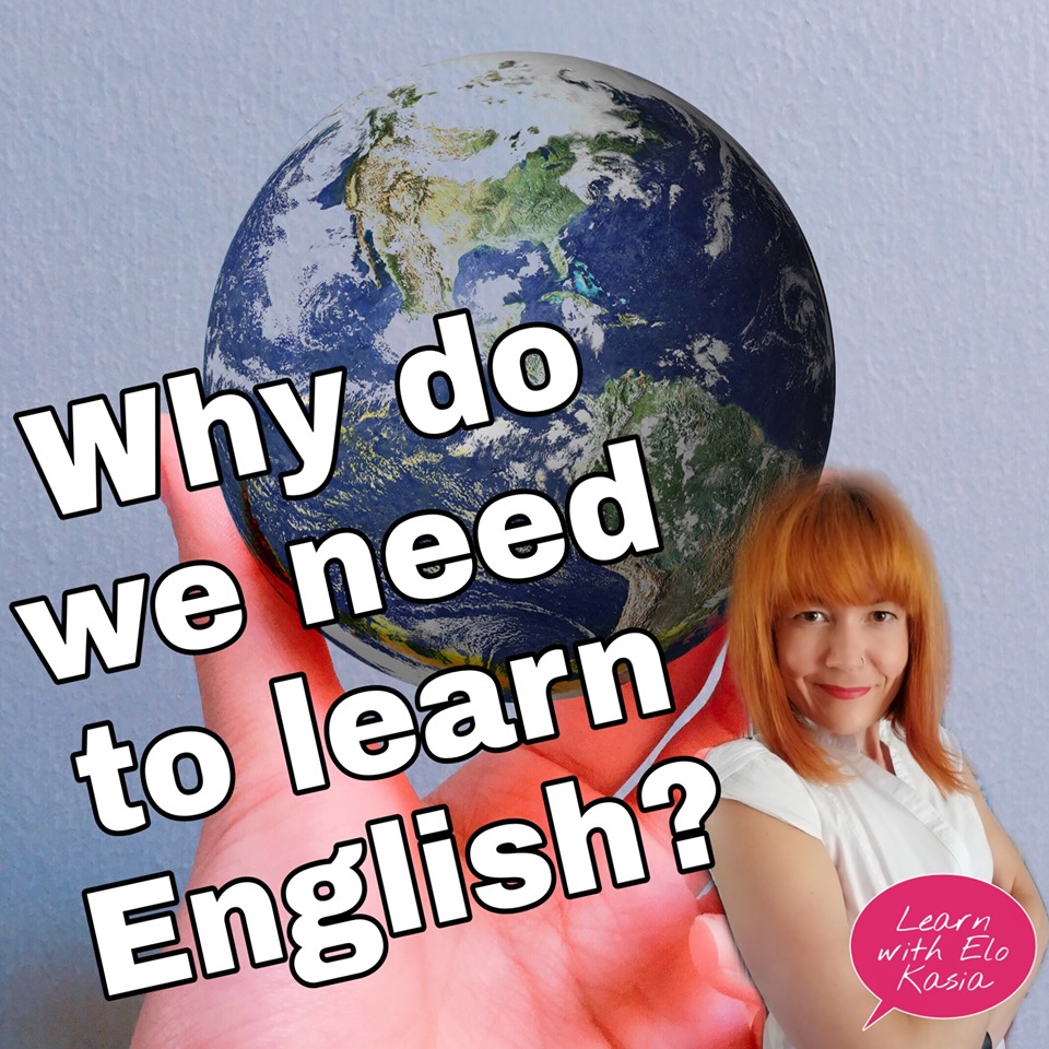 Why do we need to learn English 