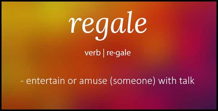 Learn REGALE Meaning Etymology Synonyms