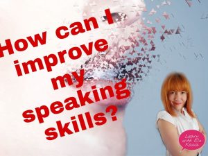 How can i improve my english speaking skills chatsifieds