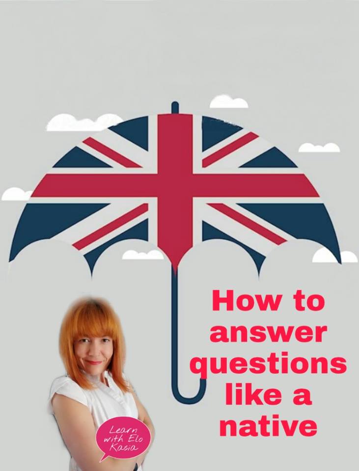 How to answer questions like a native English speaker