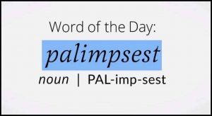 Learn Palimpset Meaning Etymology Synonyms
