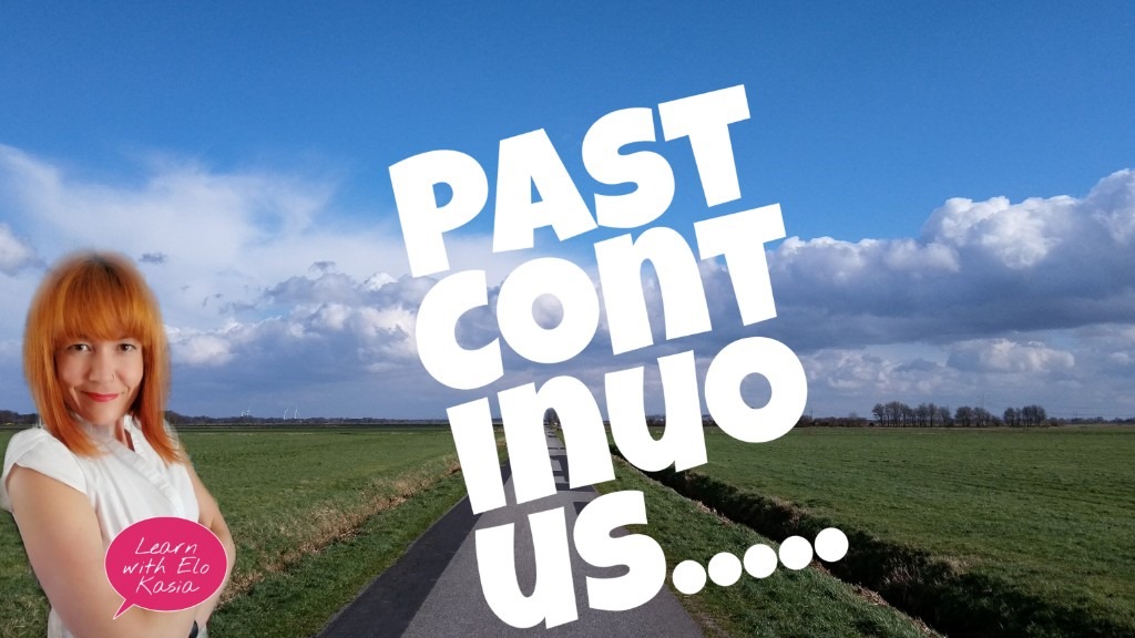 Talking about the past – Past Continuous Tense | English Time Ask Elo