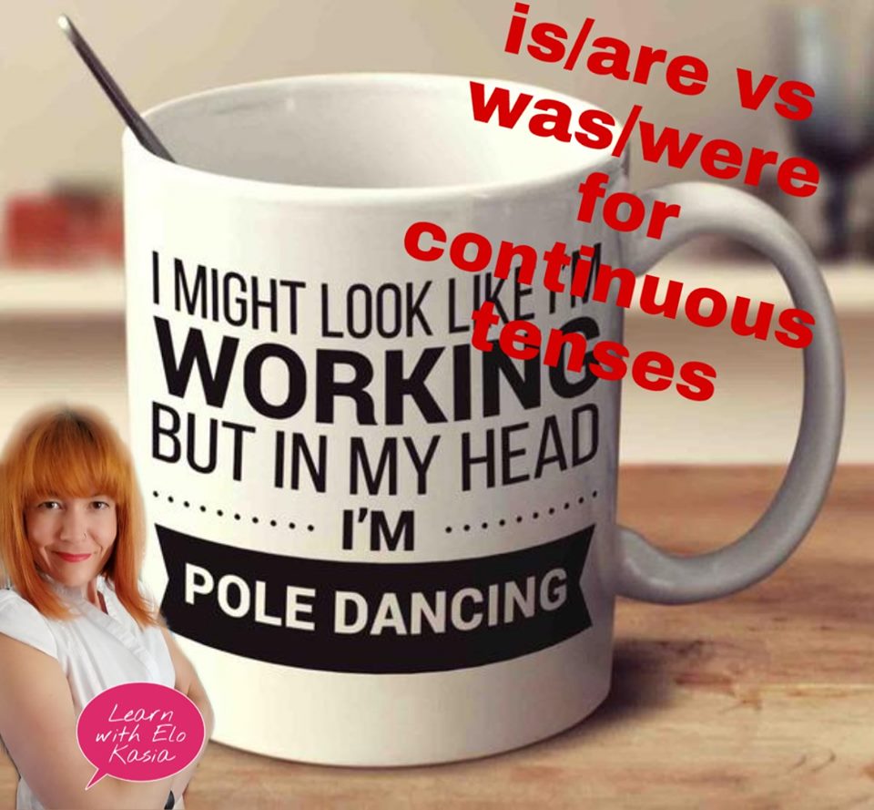 When to use different forms of the verb TO BE with continuous tenses Post Image Chatsifieds