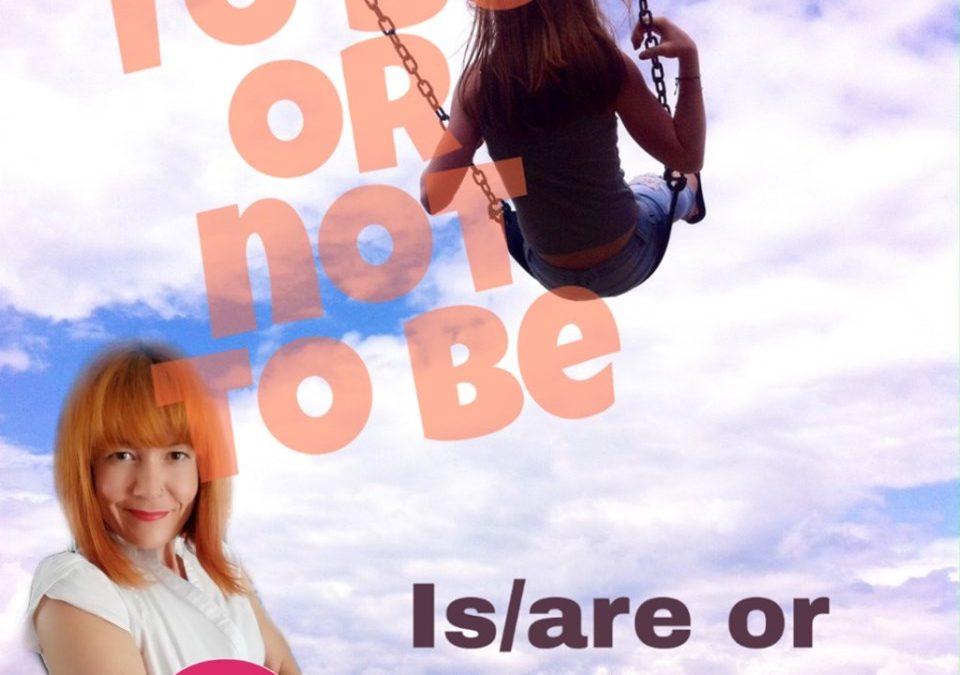 The Many Forms of the Verb TO BE | English Time Ask Elo