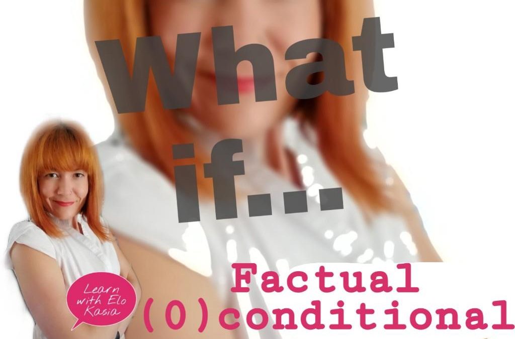 What is the zero conditional? English Grammar | English Time Ask Elo