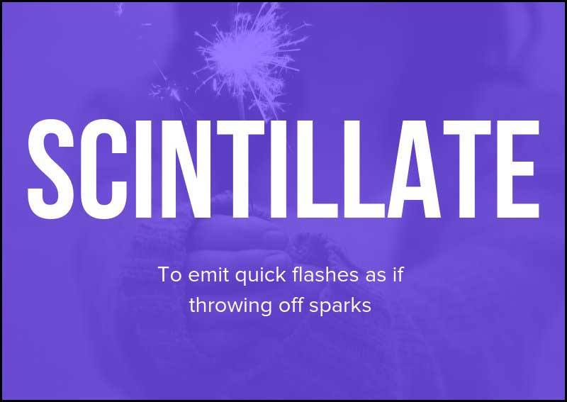 Wordipedia Learn SCINTILLATE Meaning Definition Etymology Synonyms