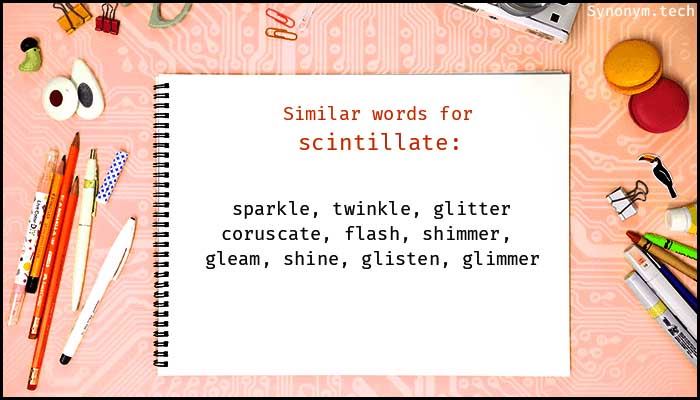 Wordipedia Learn SCINTILLATE Meaning Definition Etymology Synonyms