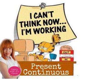 When do we use Present Continuous Chatsifieds