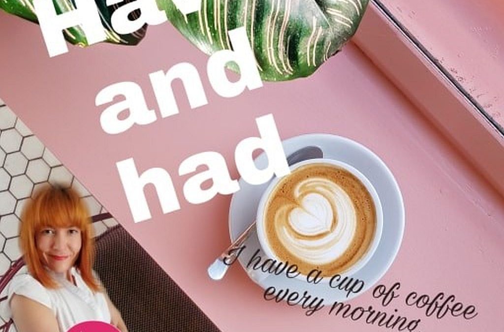 When do we use have and had?