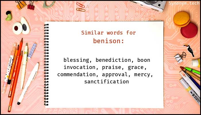 Wordipedia Learn BENISON Meaning Etymology and Synonyms