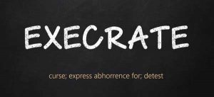 Execrate Meaning Execrate Etymology Execrate Synonyms Execrate origin Chatsifieds