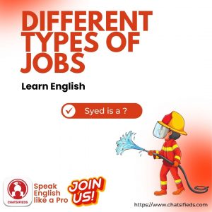 Different Types of Jobs fire fighter chatsifieds learn english faster