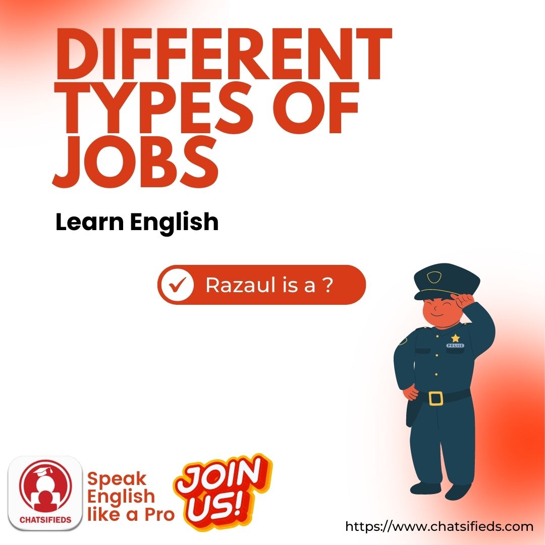 Different Types of Jobs policeman chatsifieds learn english faster