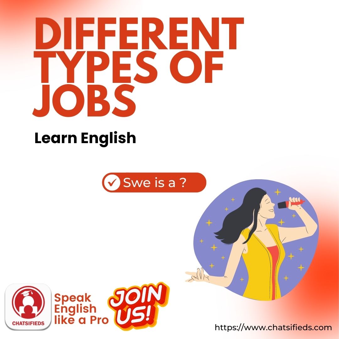 Different Types of Jobs singer chatsifieds learn english faster