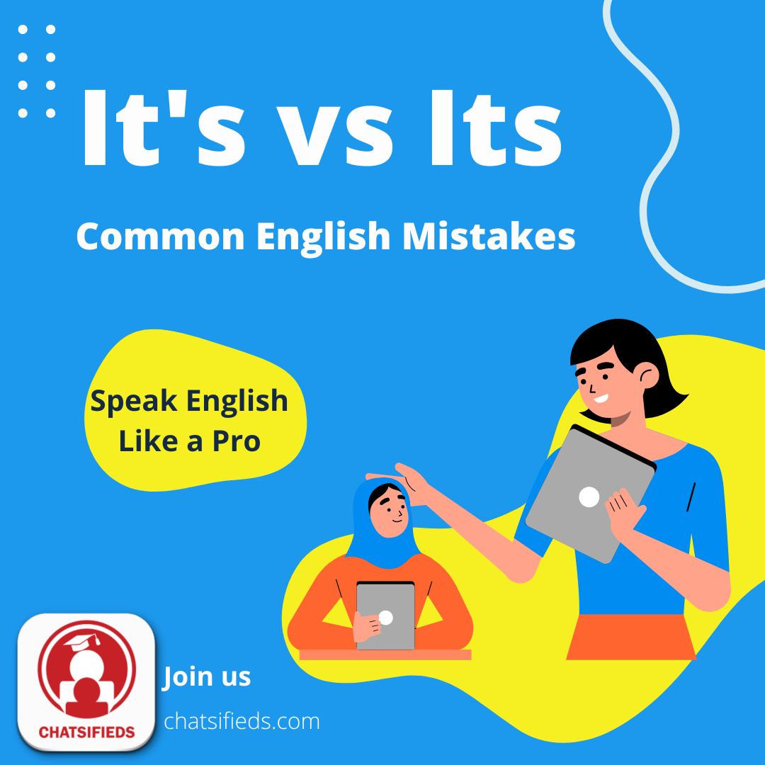 The difference between its and it's chatsifieds