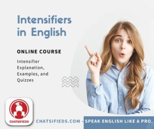 Intensifiers in English chatsifieds English quizzes