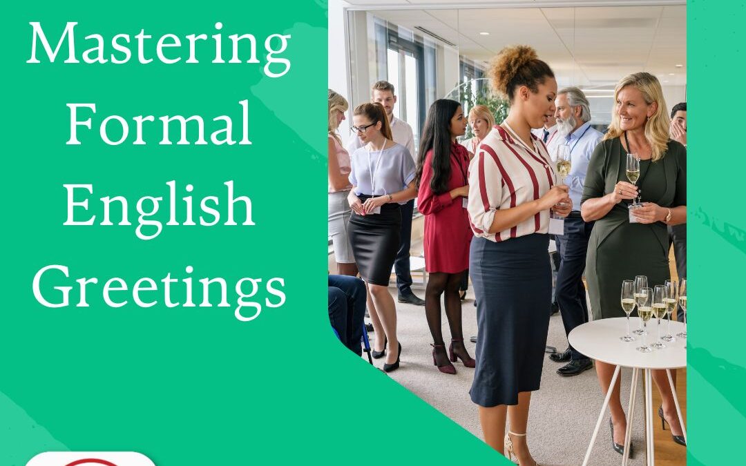 Mastering Formal English Greetings