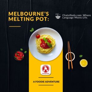 Melbourne's Melting Pot chatsifieds learn english