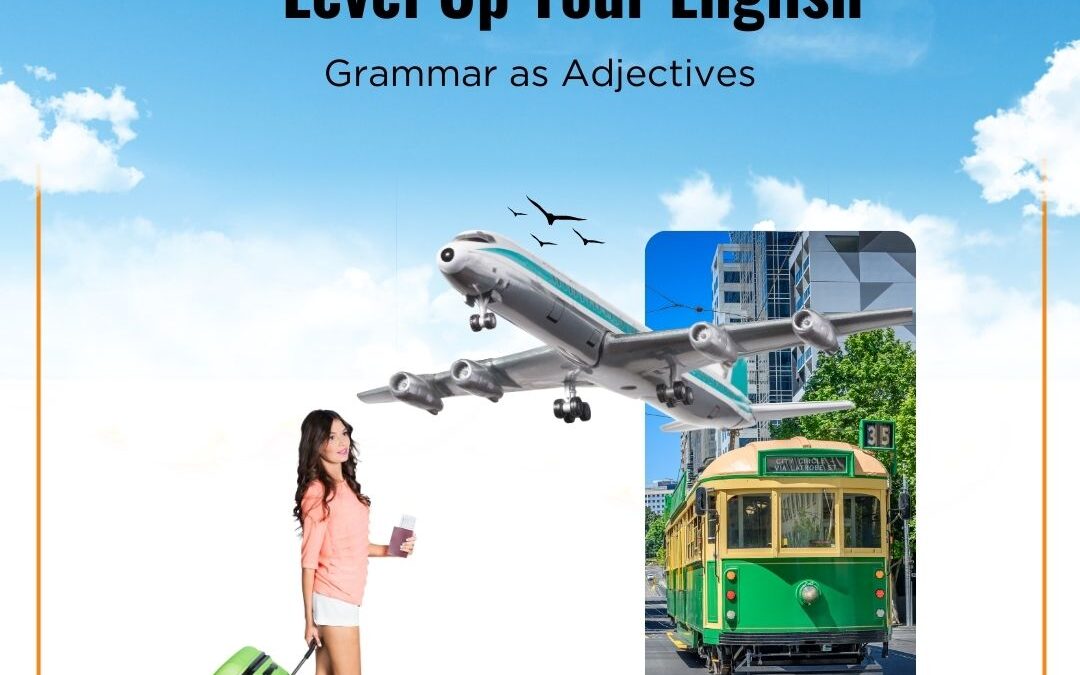 Grammar as Adjectives