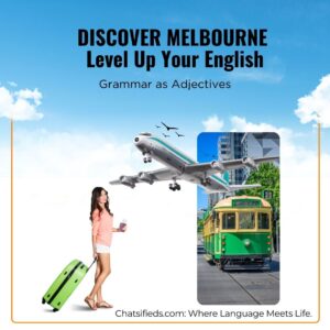 Grammar as Adjectives Chatsifieds welcome to Melbourne