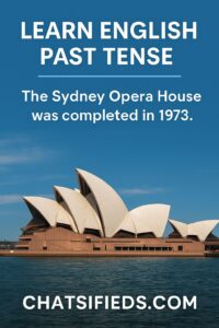 Learn English Past Tense with Sydney Opera House chatsifieds